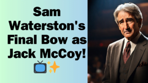 Read more about the article Saying Goodbye to Jack McCoy: Sam Waterston Bids Farewell to ‘Law & Order’ After 400 Episodes